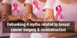 Breast cancer myths debunked