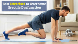 Exercises for Erectile Dysfunction