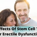 4 Side Effects Of Stem Cell Therapy For Erectile Dysfunction