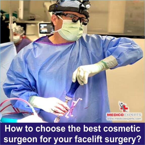 How to choose the best cosmetic surgeon for your facelift surgery