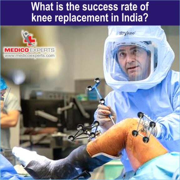 Success rate of knee replacement in India, knee replacement success rate in india, knee replacement surgery cost