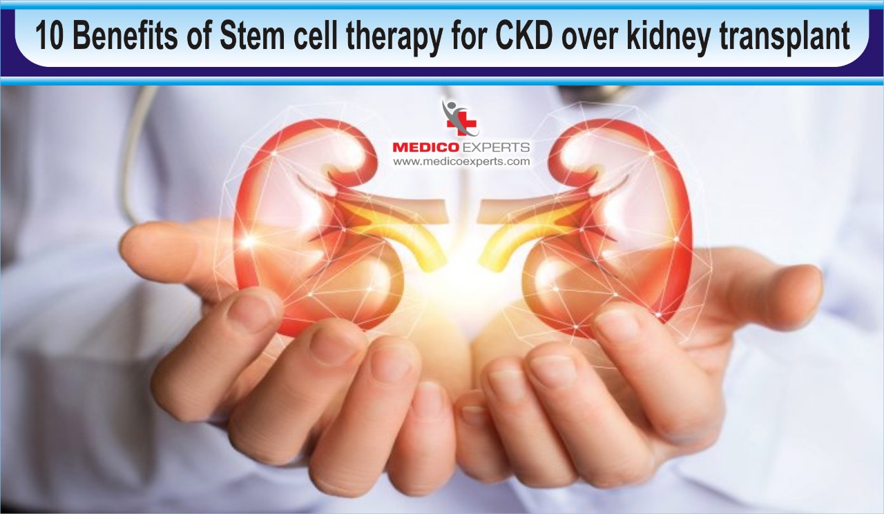 10 Benefits of Stem cell therapy for chronic kidney disease over kidney transplant