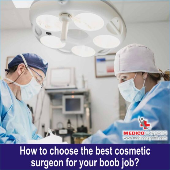 How to choose the best cosmetic surgeon for your boob job