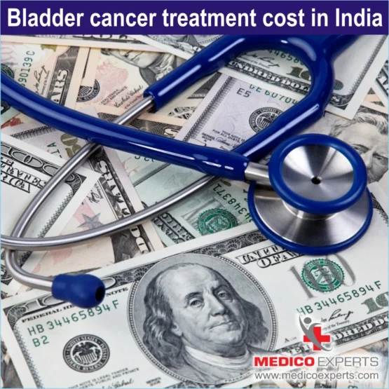 Bladder cancer treatment cost in India, bladder replacement surgery cost, bladder cancer treatment cost
