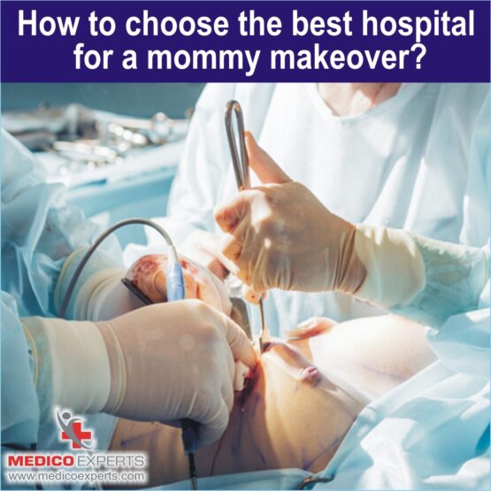 How to choose the best hospital for a mommy makeover