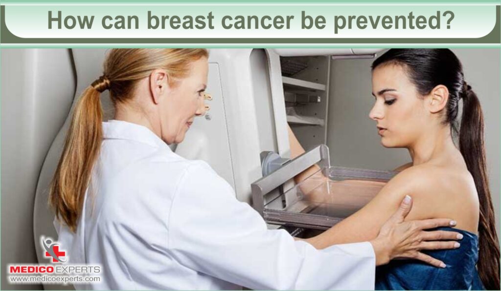 How can breast cancer be prevented?