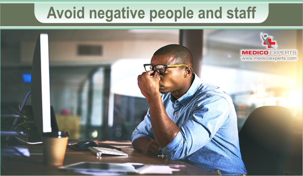 10 ways to reduce stress at work - 7th Avoid negative people and staff