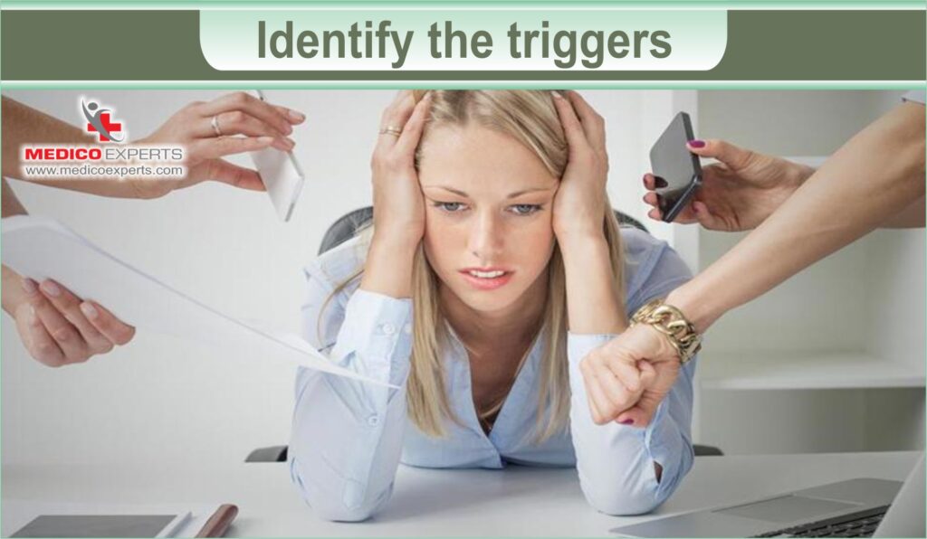 10 ways to reduce stress at work - 2nd Identify the triggers