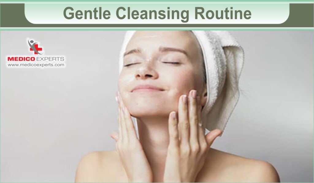 Gentle Cleansing Routine