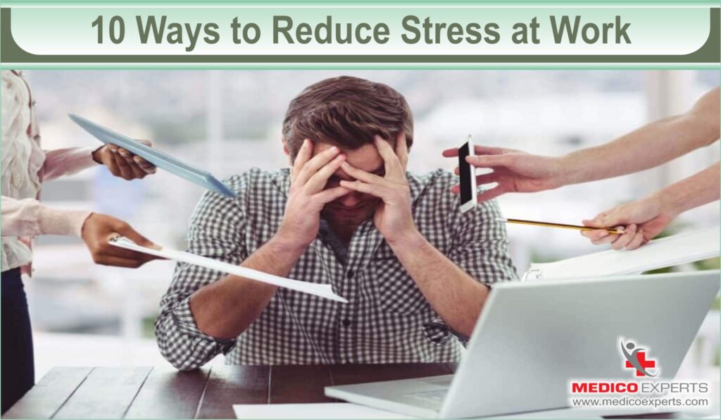 10 ways to reduce stress at work