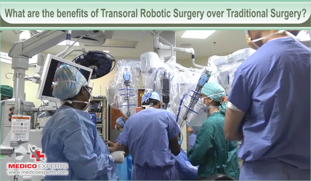 What are the benefits of Transoral Robotic Surgery over Traditional Surgery?