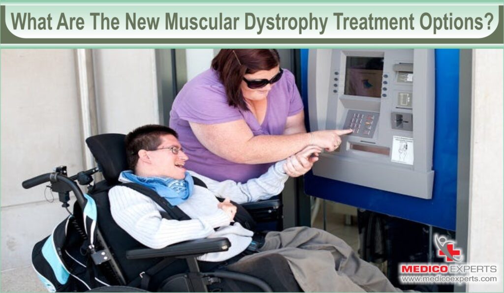 What are the new Muscular Dystrophy treatment options?