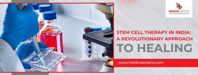 Stem Cell Therapy in India: Complete Guide by MedicoExperts