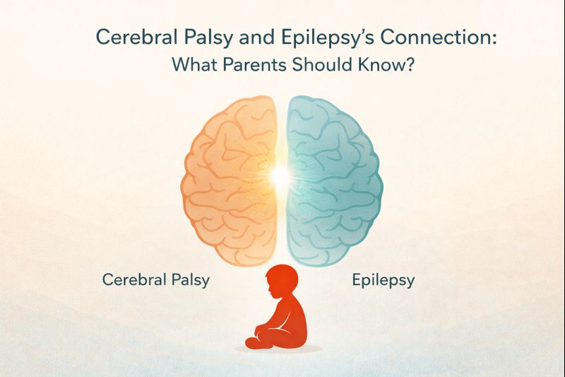 Cerebral Palsy and Epilepsy’s Connection - What Parents Should Know?