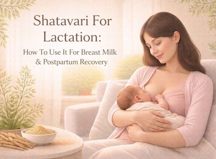 Shatavari For Lactation - How To Use It For Breast Milk & Postpartum Recovery