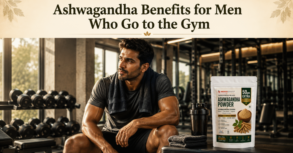 Ashwagandha Benefits for Men Who Go to the Gym