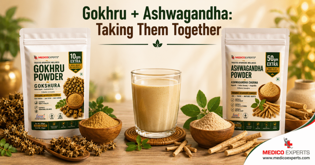 Gokhru + Ashwagandha - Taking Them Together