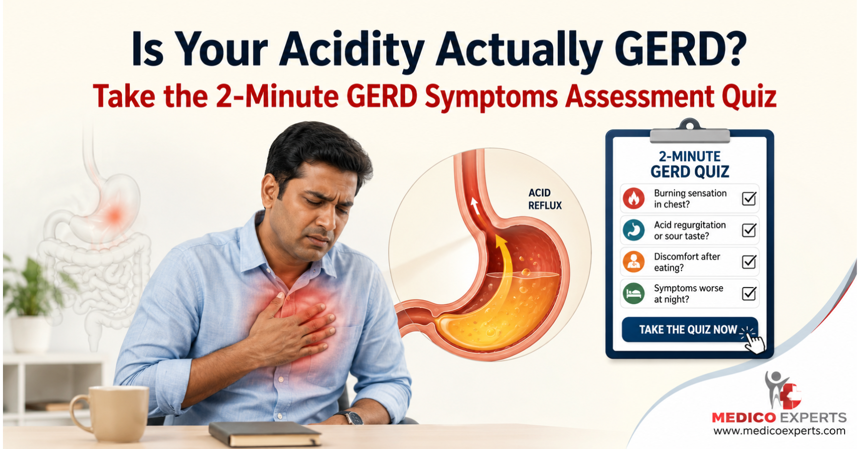 Is Your Acidity Actually GERD? Take the 2-Minute GERD Symptoms Assessment Quiz 7 Is Your Acidity Actually GERD - Take the 2-Minute GERD Symptoms Assessment Quiz